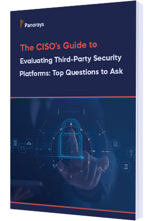 The CISO’s Guide to Evaluating Third-Party Security Platforms: Top Questions to Ask