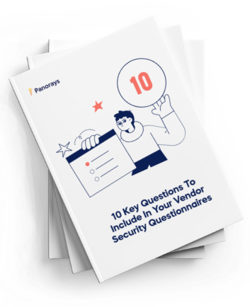 10 Key Questions to Include in Your Vendor Security Questionnaires Guide