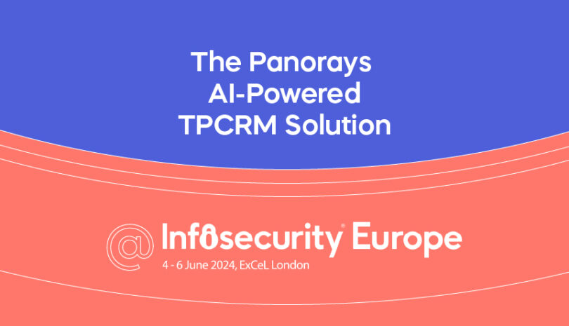 The Panorays AI-Powerred TPCRM Solution - Infosecurity Europe 2024