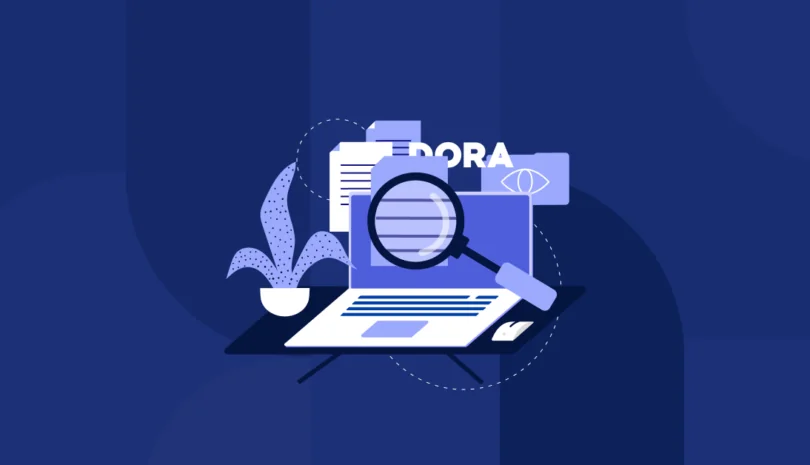 Achieve DORA Compliance While Managing Third-Party Risks